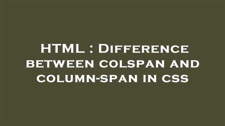 Примеры настройки colspan для разных типов таблиц