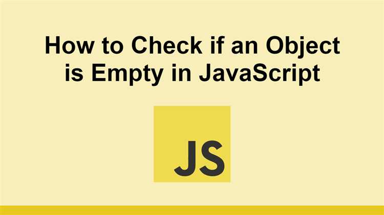 Как проверить пустой объект или нет javascript