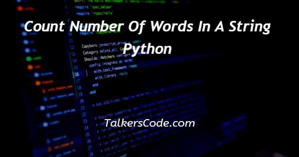 Как узнать сколько слов в строке python