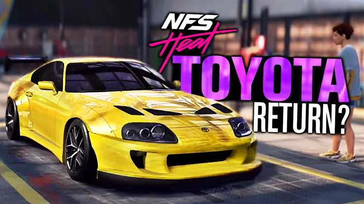 Какие модели Toyota были бы идеальными для NFS Heat