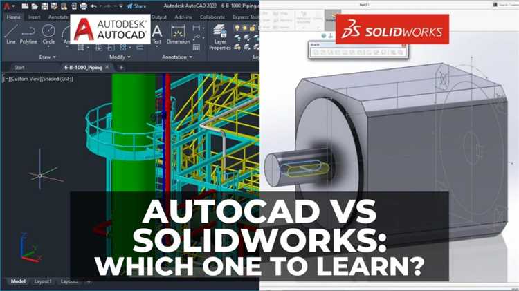 Что лучше solidworks или autocad